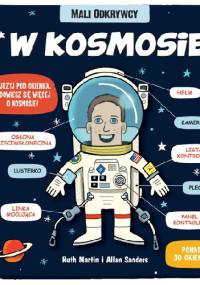 Mali odkrywcy. W kosmosie. - praca zbiorowa