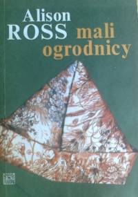 Mali ogrodnicy - Alison Ross