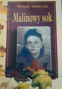 Malinowy Sok - Wanda Stańczak