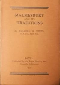 Malmesbury and its Traditions - Walford D. Green