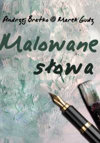 Malowane słowa - Andrzej Bratko, Marek Gudz