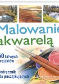 Malowanie akwarelą - Joe Francis Dowden