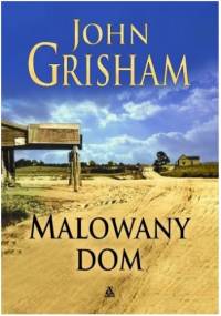 Malowany dom - John Grisham