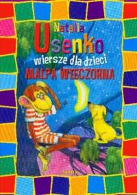 Małpa Wieczorna. Wiersze dla Dzieci - Natalia Usenko