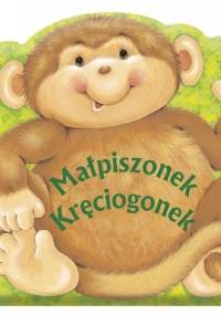 Małpiszonek Kręciogonek - praca zbiorowa