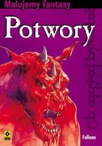 Malujemy fantasy. Potwory - Igor Waleńczak