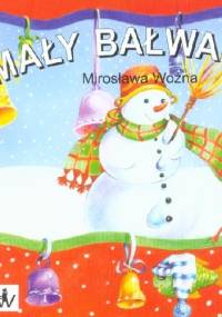 Mały bałwanek - Mirosława Woźna