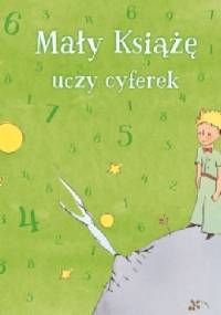 Mały Książę uczy cyferek - praca zbiorowa