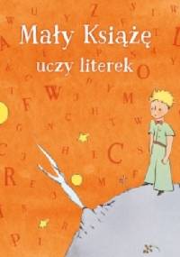 Mały Książę uczy literek - praca zbiorowa