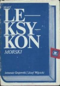Mały leksykon morski - Józef Wójcicki, Ireneusz Grajewski