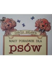 Mały poradnik dla psów - David Brawn