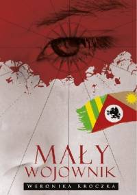 Mały wojownik - Weronika Kroczka