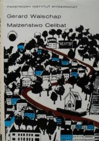 Małżeństwo. Celibat. - Gerard Walschap