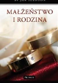 Małżeństwo i rodzina - bp Jan Szkodoń