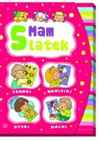 Mam 5 latek. Zgaduj, naklejaj, rysuj, maluj - Elżbieta Lekan