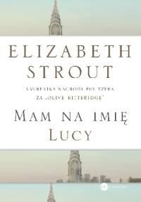 Mam na imię Lucy - Elizabeth Strout