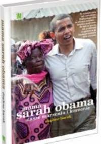 Mama Sarah Obama. Nasze marzenia i korzenie - Daphne Barak