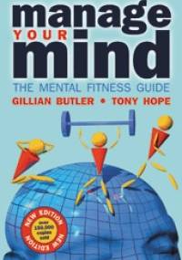 Manage your mind: The Mental Fitness Guide - Glilian Butler