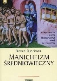 Manicheizm średniowieczny - Steven Runciman