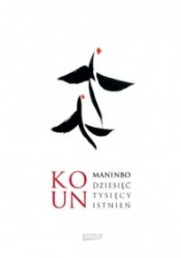Maninbo. Dziesięć tysięcy istnień - Ko Un