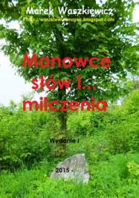 Manowce słów i... milczenia - Waszkiewicz Marek