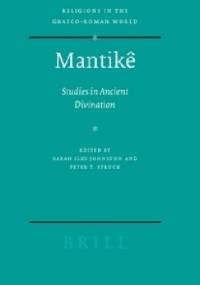 Mantike: Studies in Ancient Divination - Peter Struck, Sarah Johnston