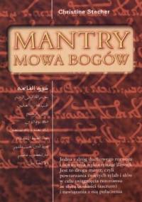Mantry. Mowa bogów - Christine Stecher