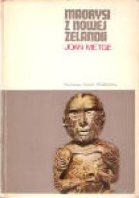 Maorysi z Nowej Zelandii. - Joan Metge