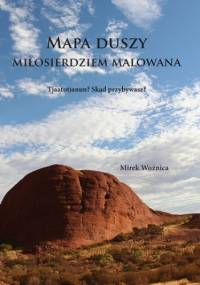 Mapa duszy miłosierdziem malowana - Woźnica Mirek