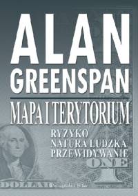 Mapa i terytorium, Ryzyko, natura ludzka, przewidywanie - Alan Greenspan