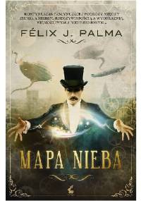 Mapa nieba - Félix J. Palma