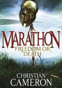 Marathon. Freedom or Death - Christian Cameron