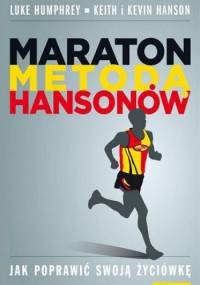 Maraton Metodą Hansonów - Luke Humphrey, Keith Hanson