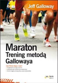 Maraton. Trening metodą Gallowaya - Jeff Galloway