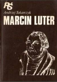 Marcin Luter - Andrzej Tokarczyk