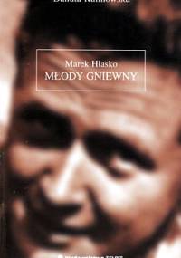 Marek Hłasko Młody Gniewny - Danuta Kalinowska