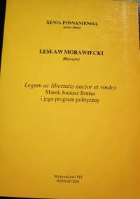 Marek Juniusz Brutus i jego program polityczny - Lesław Morawiecki