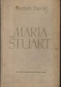 Maria Stuart - Stefan Zweig