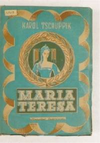Maria Teresa - Karl Tschuppik