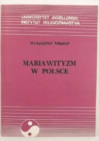 Mariawityzm w Polsce - Krzysztof Mazur