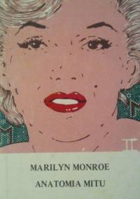 Marilyn Monroe. Anatomia mitu