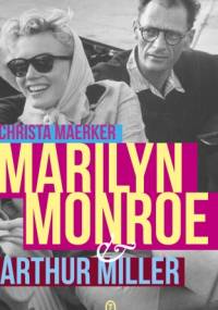 Marilyn Monroe i Arthur Miller - Christa Maerker