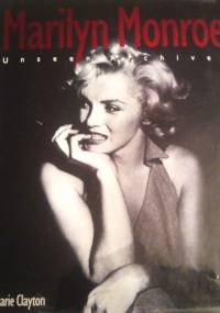 Marilyn Monroe: Unseen Archives - Marie Clayton