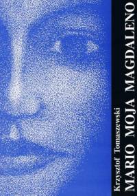 Mario moja Magdaleno - Krzysztof Tomaszewski