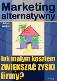 Marketing alternatywny - e-book - Jakub Wicher