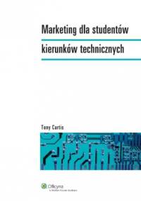 Marketing dla studentów kierunków technicznych - Tony Curtis
