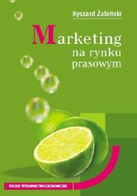 Marketing na rynku prasowym - Ryszard Żabiński
