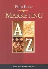 Marketing od A do Z - Philip Kotler