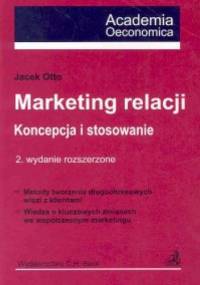 Marketing relacji. Koncepcja i stosowanie - Jacek Otto