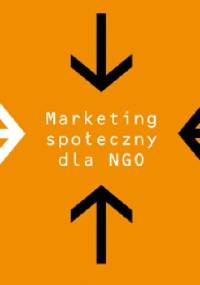 Marketing społeczny dla NGO - praca zbiorowa